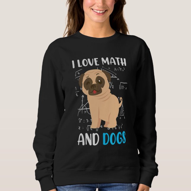 I love math and dogs mops mathematicians Maths tea T Shirt (Framsida)