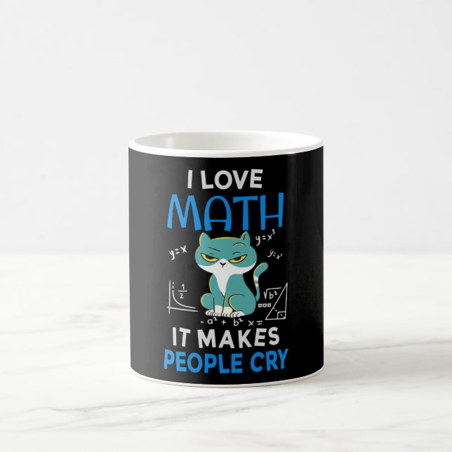 I Love Math It Makes People Cry Kaffemugg (Center)