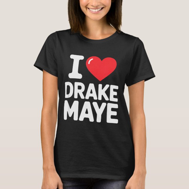 I Love Maye  T Shirt (Framsida)