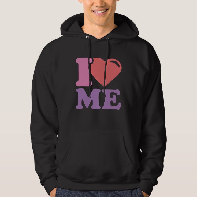 I Love ME Hoodie (Framsida)
