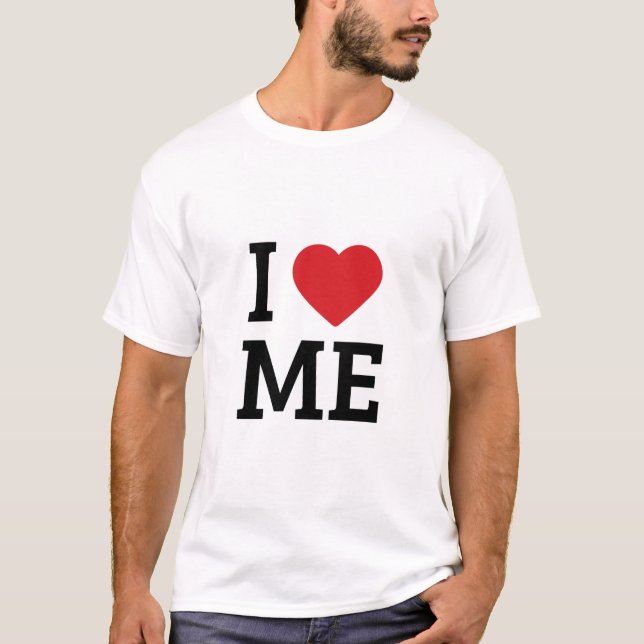 I Love Me T Shirt (Framsida)