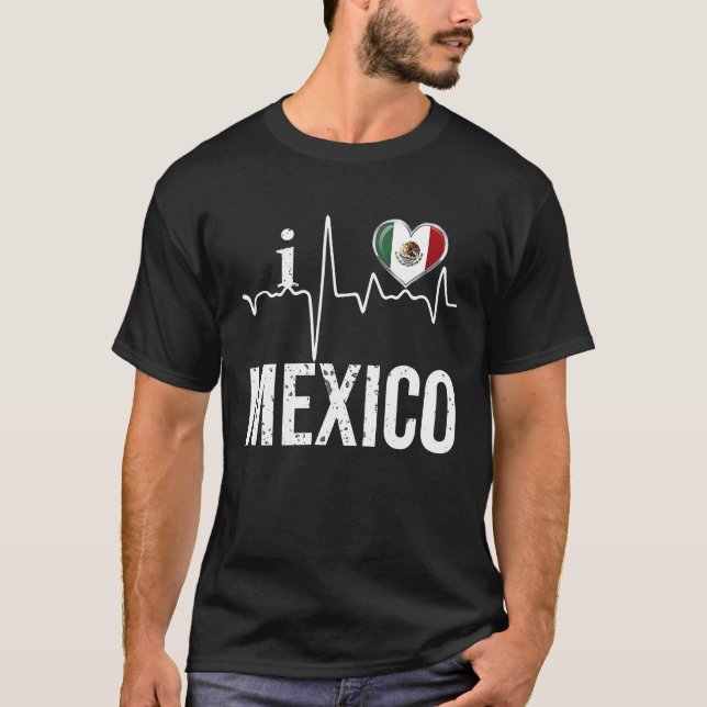 I Love Mexico Heartbeat Flag For Mexican Pride T Shirt (Framsida)