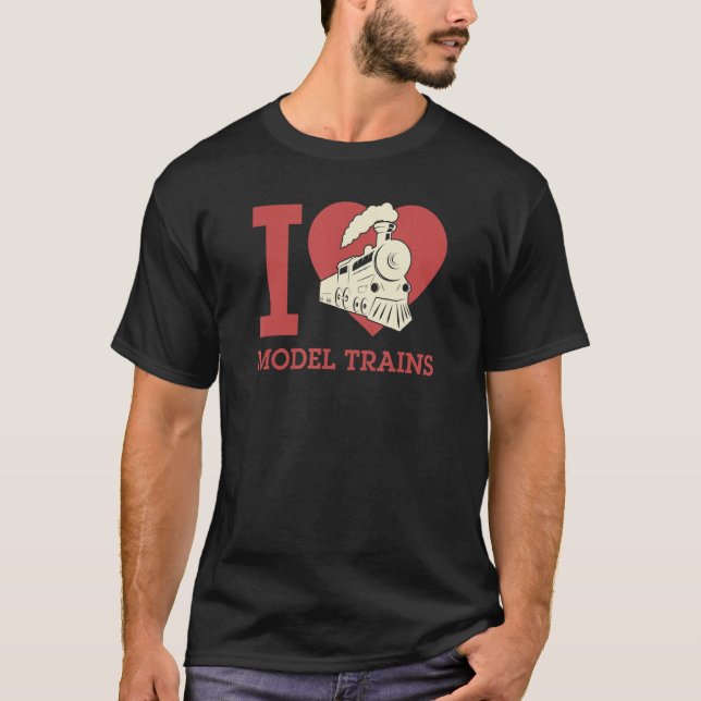 I Love Model Trains I Heart Model Trains Railfan T Shirt (Framsida)