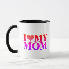 I Love Mom Mug – Sweet Gift for Mother Mugg