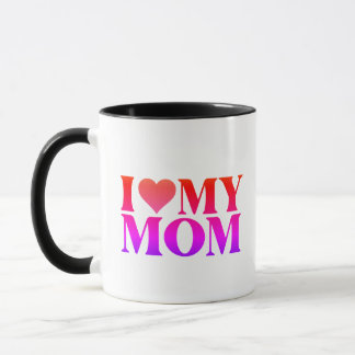 I Love Mom Mug – Sweet Gift for Mother Mugg