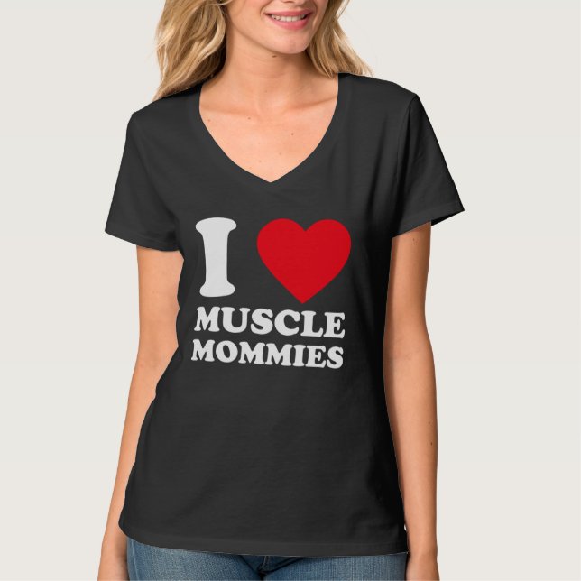 I Love Muscle Mommies  I Heart Muscle Mommy  1 T Shirt (Framsida)
