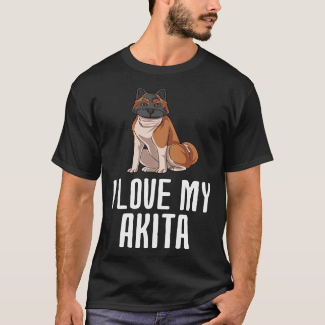 I Love My Akita T Shirt (Framsida)