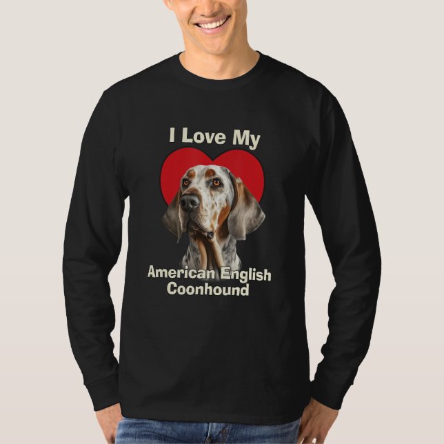 I Love My American English Coonhound Redtick Coonh T Shirt (Framsida)