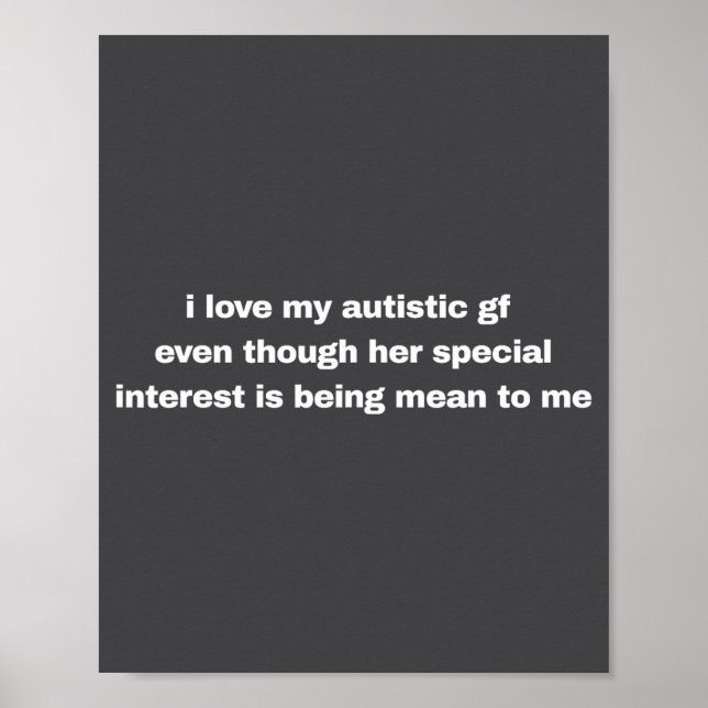 I Love My Autistic Gf Even Though Her Special Funn Poster (Framsidan)