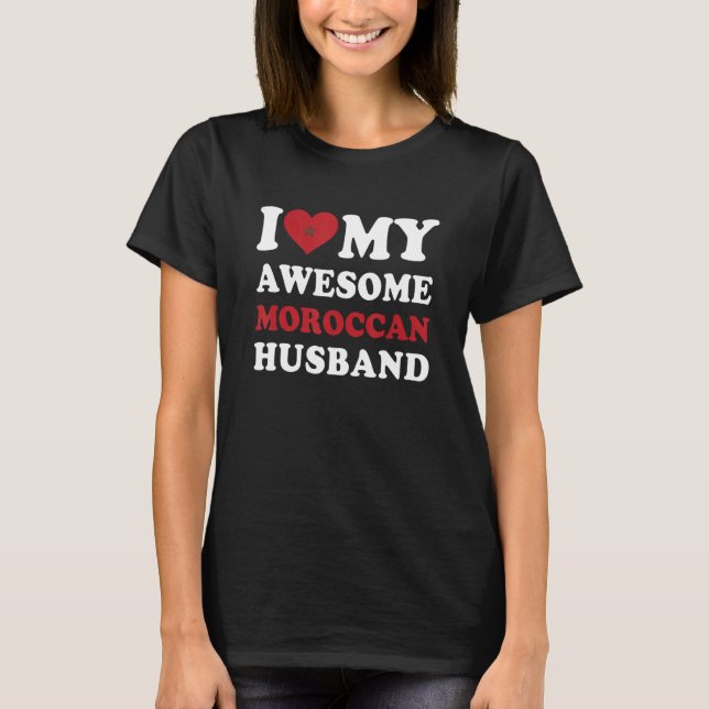 I love My Awesome Moroccan Husband Funny T Shirt (Framsida)