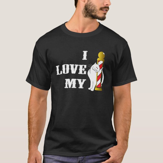 I love my Barberpole Cat for Barbershop Quartet Si T Shirt (Framsida)