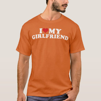 I Love My Beautiful Girlfriend I Heart My Beautifu T Shirt