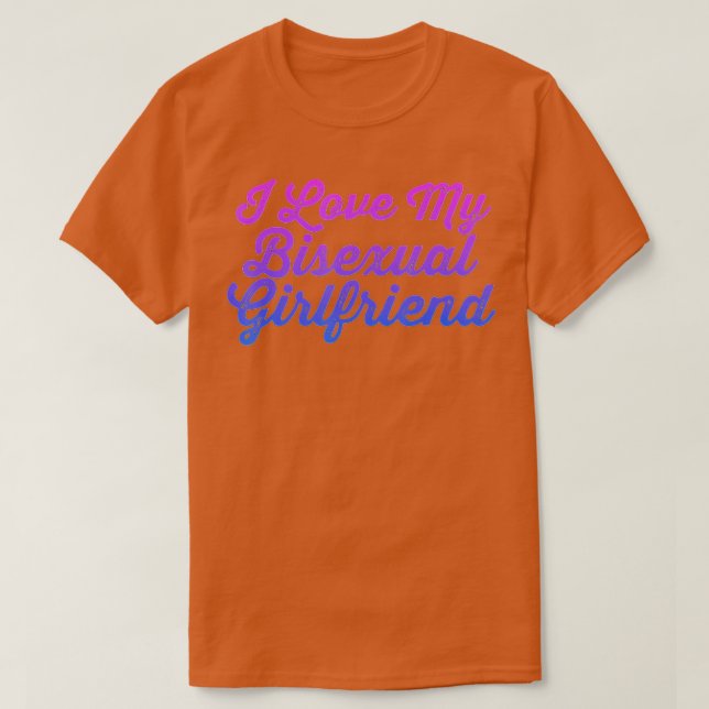 I Love My Bisexual Girlfriend LGB Rainbow Equality T Shirt (Design framsida)