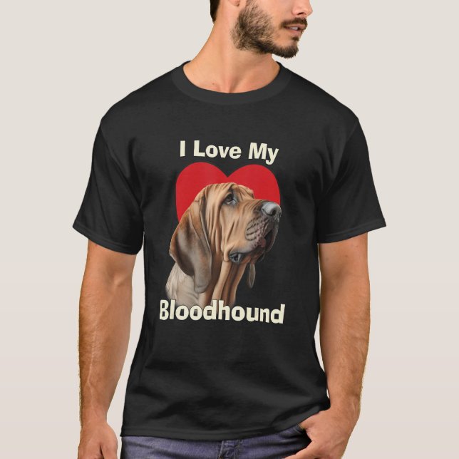 I Love My Bloodhound Puppy Dog T Shirt (Framsida)