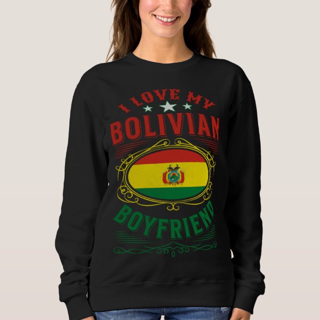 I love my Bolivian boyfriend T Shirt (Framsida)