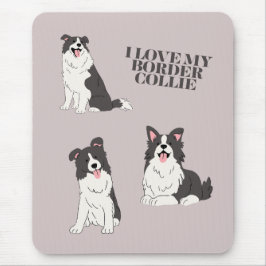 I Love My Border Collie Mouse Pad Musmatta
