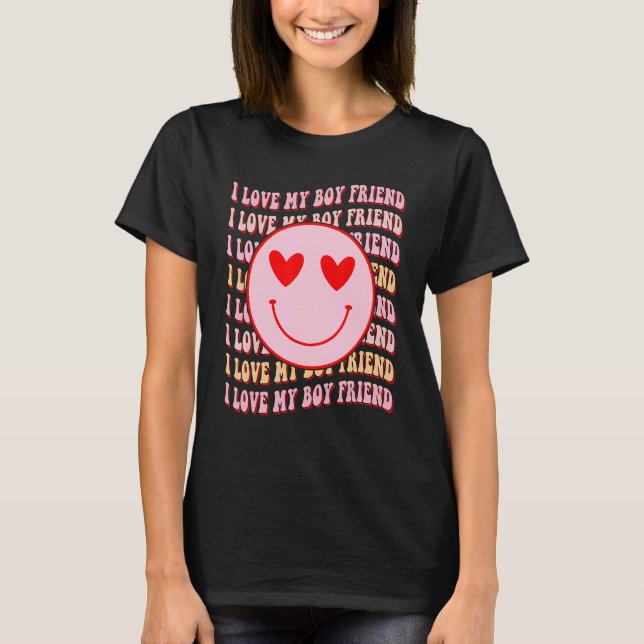 I love my boy friend  Happy Face Heart For Women T Shirt (Framsida)