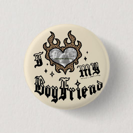 I Love My Boyfriend - Cheetah - DingusDesign Knapp