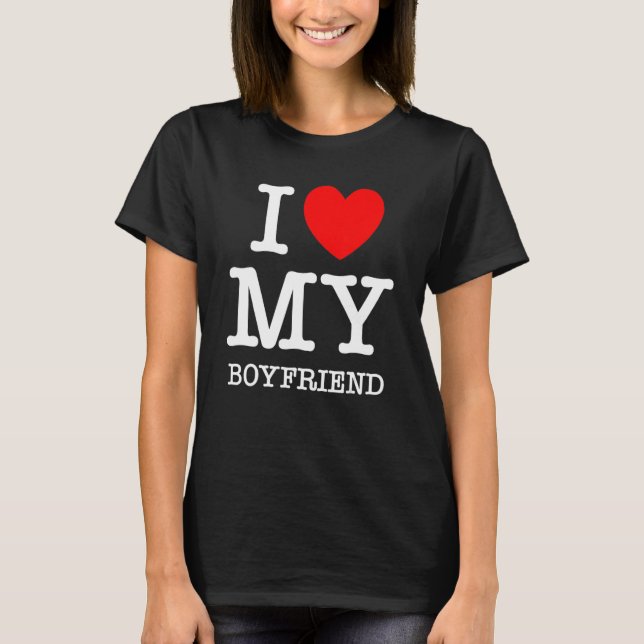 I Love My Boyfriend I Heart My Girlfriend GF Valen T Shirt (Framsida)