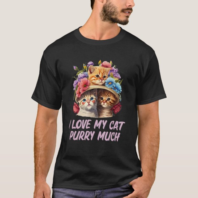 I Love My Cat Purry Much Cat  Dad Jokes Kitten T Shirt (Framsida)