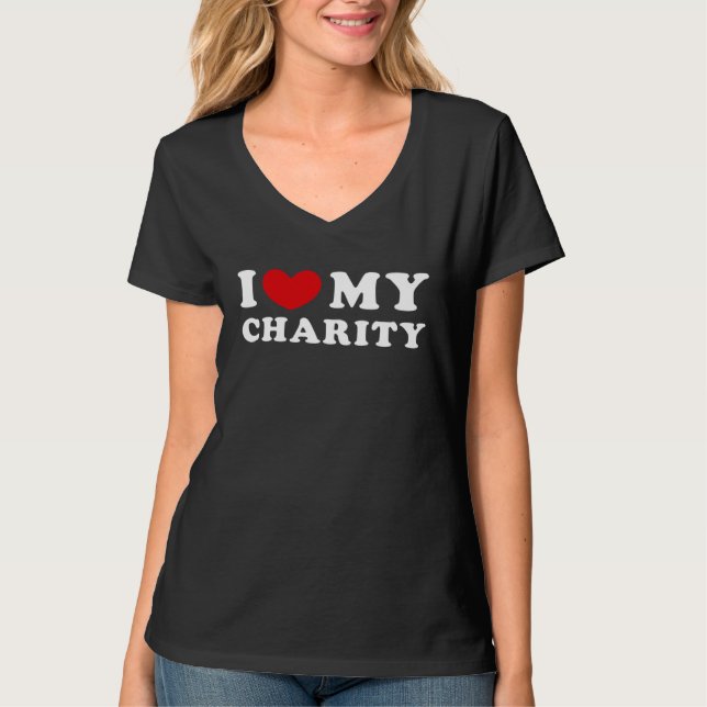 I Love My Charity, I Heart My Charity T Shirt (Framsida)