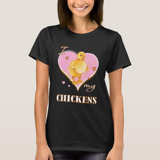 I Love My Chickens     fan   T Shirt (Framsida)