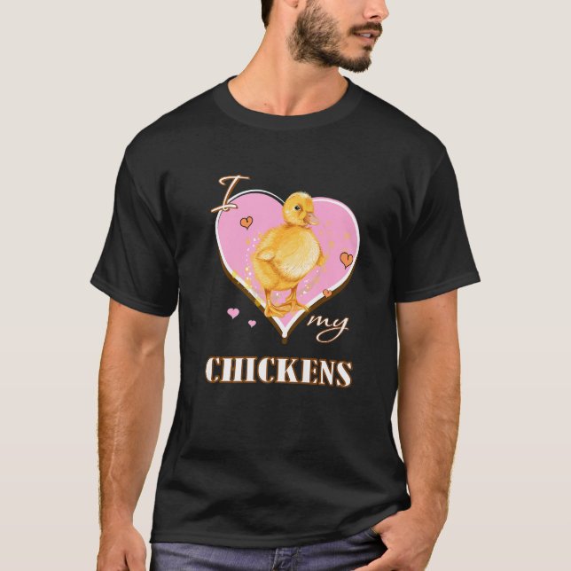 I Love My Chickens   fan T Shirt (Framsida)