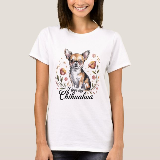 I love my chihuahua  t shirt (Framsida)