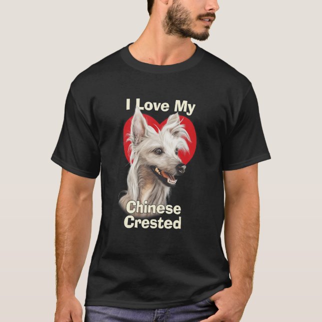 I Love My Chinese Crested Puppy Dog T Shirt (Framsida)