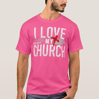 I Love My Church T Shirt