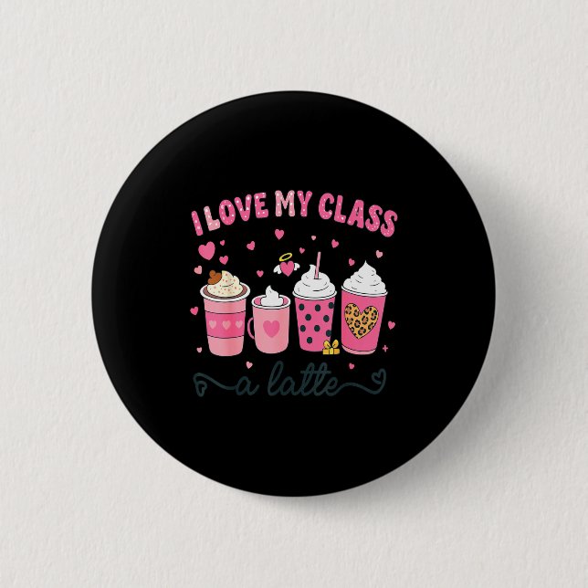 I Love My Cl A Latte Coffee Valentine Teachers Wom Knapp (Framsida)