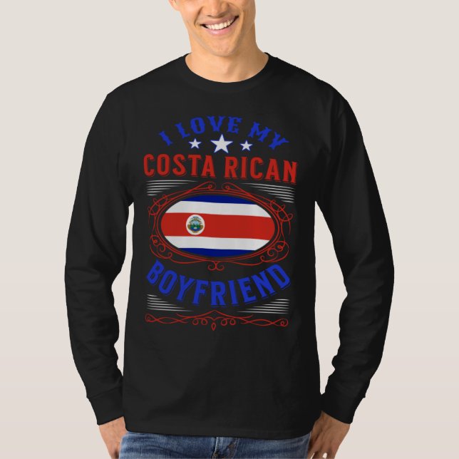 I love my Costa Rican boyfriend T Shirt (Framsida)