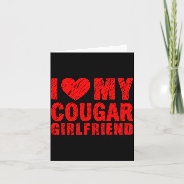 I Love My Cougar Girlfriend Heart Valentine Couple Kort (Framsida)