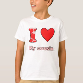 I love my cousin t shirt