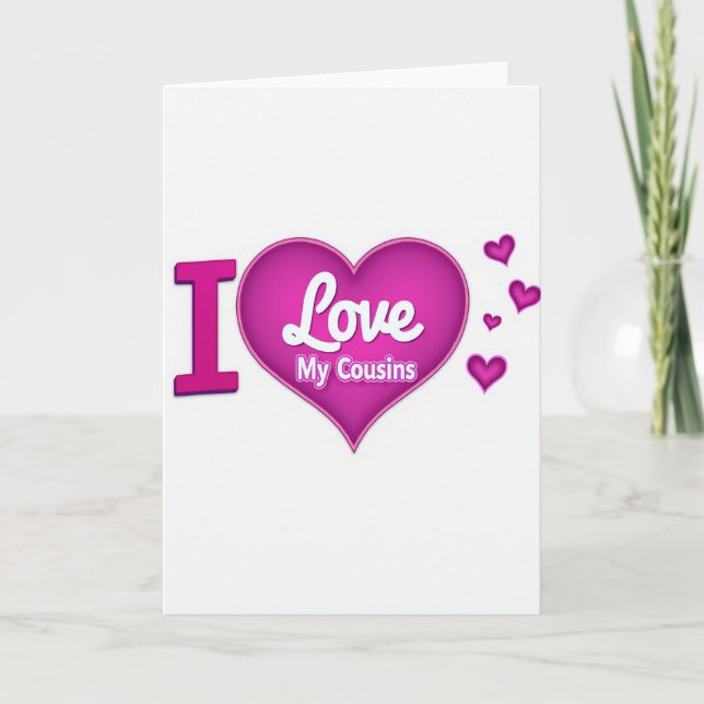 I Love My Cousins Heart Card Kort (Framsida)