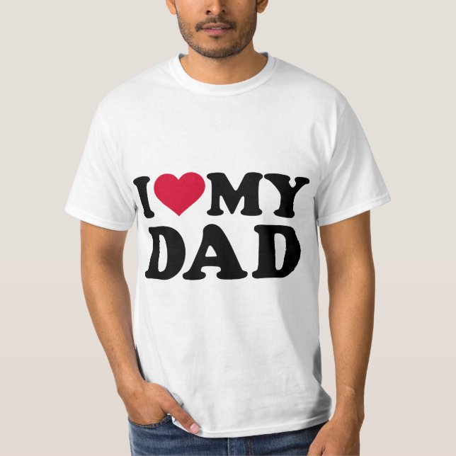 I love my dad  t shirt (Framsida)