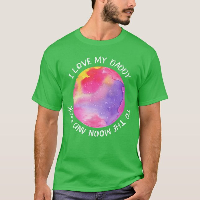 I Love My Daddy Moon for Girls girl T Shirt (Framsida)