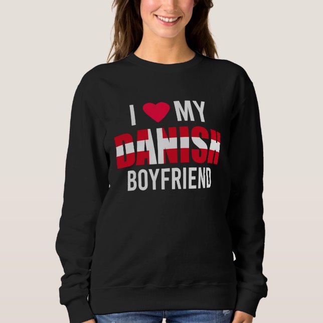 I Love My Danish Boyfriend Valentines Day T Shirt (Framsida)