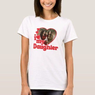 I Love My Daughter Red Heart Photo T Shirt