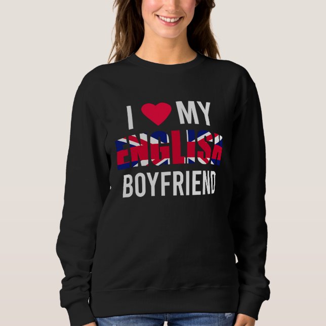 I Love My English Boyfriend Valentines Day T Shirt (Framsida)