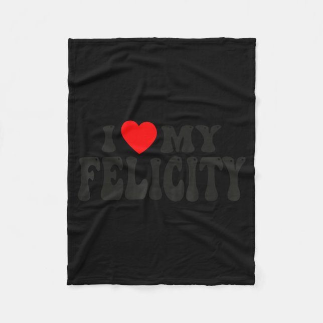 I Love My Felicity Funny Valentine Red Heart Love  Fleecefilt (Framsidan)