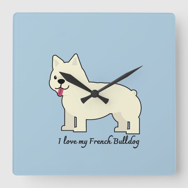I love my French Bulldog Fyrkantig Klocka (Framsida)