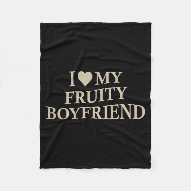 I Love My Fruity Boyfriend Funny Girlfriend Humor  Fleecefilt (Framsidan)