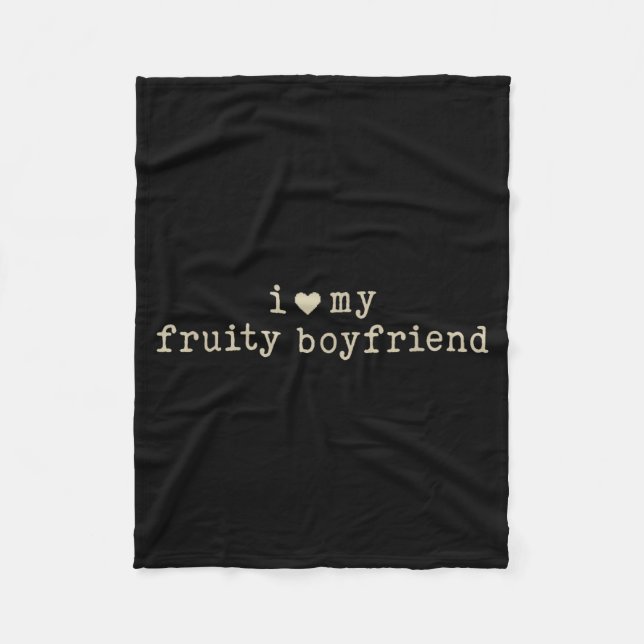 I Love My Fruity Boyfriend Funny Girlfriend Humor  Fleecefilt (Framsidan)