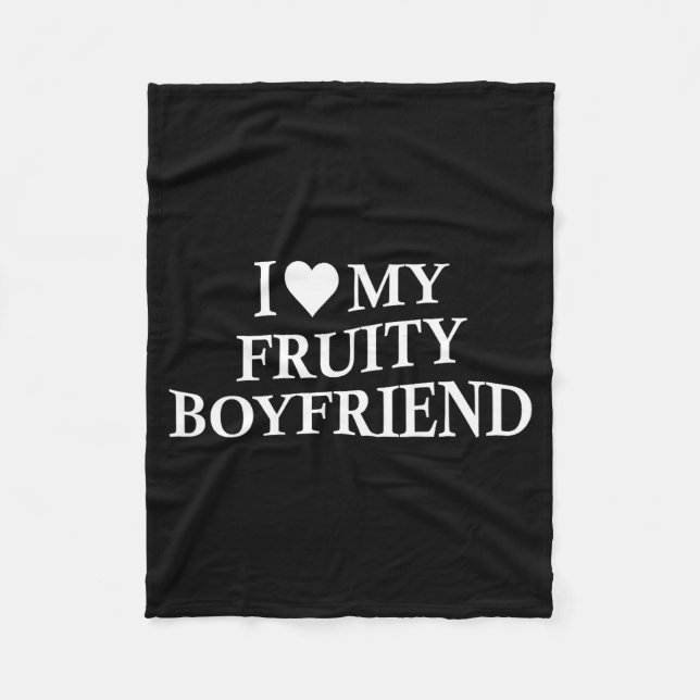 I Love My Fruity Boyfriend Funny Girlfriend Humor  Fleecefilt (Framsidan)