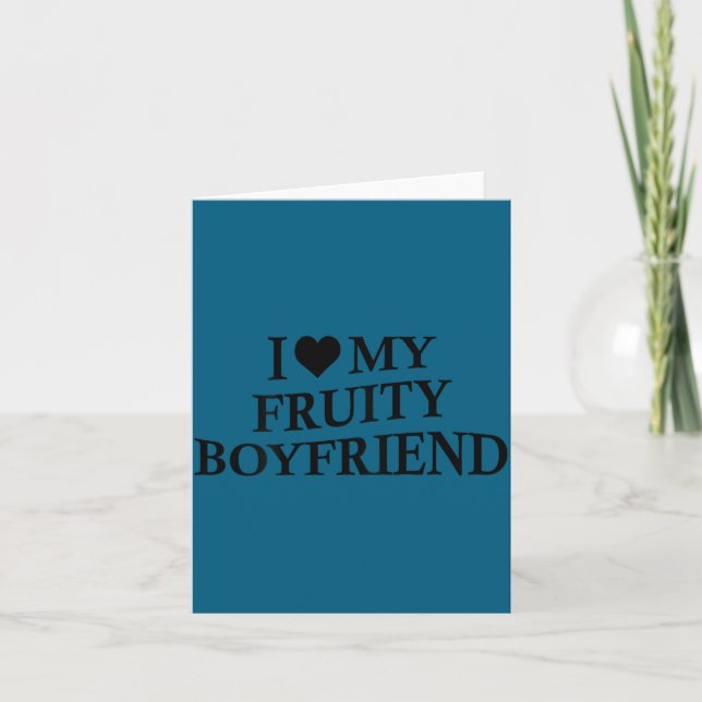 I Love My Fruity Boyfriend Funny Girlfriend Humor  Kort (Framsida)