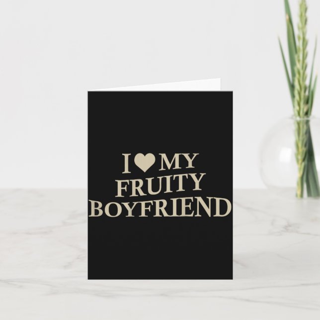 I Love My Fruity Boyfriend Funny Girlfriend Humor  Kort (Framsida)