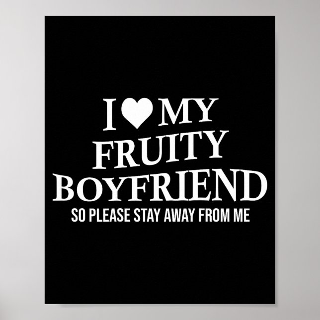 I Love My Fruity Boyfriend Funny Girlfriend Humor  Poster (Framsidan)