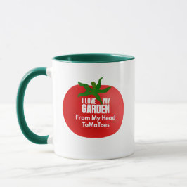 I Love My Garden From My Head ToMaToes Coffee Mug Mugg