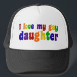 I Love My Gay Daughter Truckerkeps<br><div class="desc">I am proud of my gay daughter. Show your family pride in rainbow colors!</div>